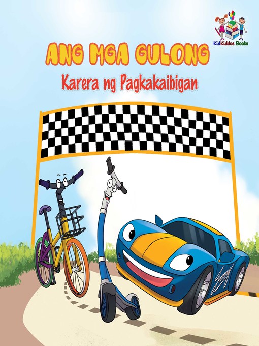 Title details for Ang Mga Gulong Karera ng Pagkakaibigan by Inna Nusinsky - Available